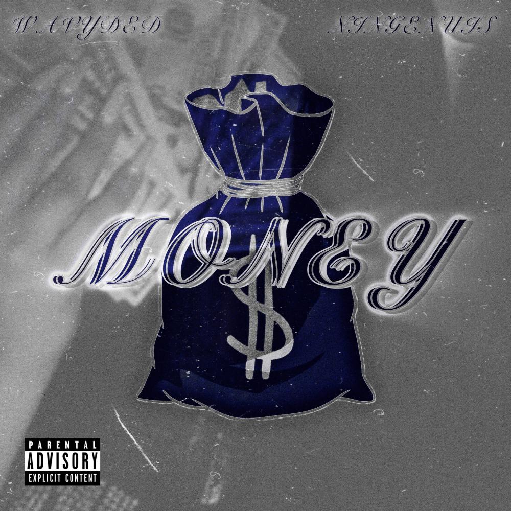 MONEY (feat. Wavyded) (Explicit)