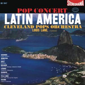 อัลบัม Louis Lane & The Cleveland Orchestra: The Latin America Album (2024 Remastered Version) ศิลปิน Cleveland Orchestra