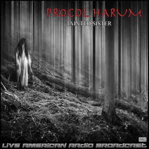 Album Tainted Sister (Live) from Procol Harum