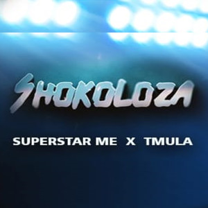 Listen to Shokoloza song with lyrics from Superstar M.E