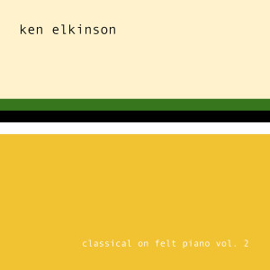Ken Elkinson的專輯Classical on Felt Piano Vol. 2