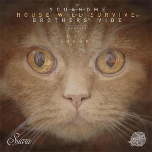 ดาวน์โหลดและฟังเพลง House Will Survive (Joeski Dub Remix) พร้อมเนื้อเพลงจาก YouANDme