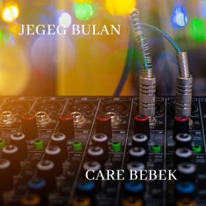 收聽Jegeg Bulan的CARE BEBEK歌詞歌曲