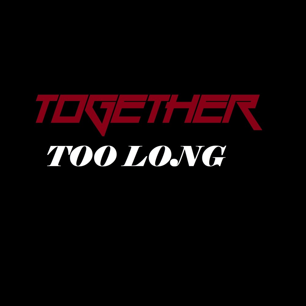 Too Long