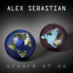收聽Alex Sebastian的Wizard of Oz (Unfounded Opinion Unuttered|Bonus)歌詞歌曲