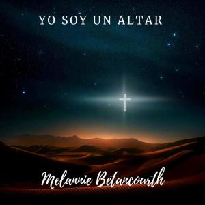 Melannie Betancourth的專輯Yo Soy Un Altar