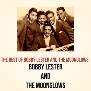 Bobby Lester and The Moonglows的專輯The Best of Bobby Lester and the Moonglows