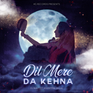 收听Dj Bal-T的Dil Mere da Kehna歌词歌曲