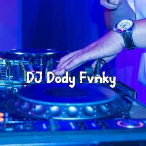 收听DJ Dody Fvnky的DJ Aku Pilih Maimunah歌词歌曲