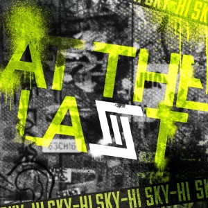 收聽Sky-Hi的At The Last歌詞歌曲