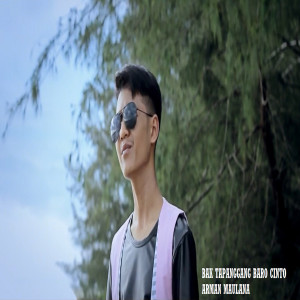 Listen to Bak Tapanggang Baro Cinto song with lyrics from ARMAN MAULANA