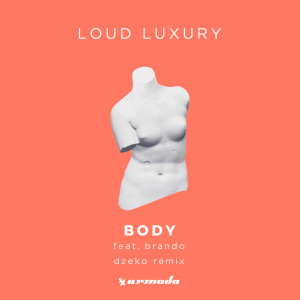 อัลบัม Body ศิลปิน Loud Luxury