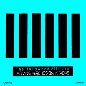 The Hollywood Allstar Orchestra的專輯Moving Percussion in Pops