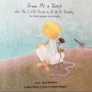 Li-Ron Choir的專輯Draw Me A Sheep, after The Little Prince by A. De St. Exupery
