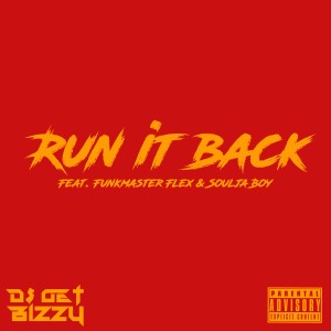 อัลบัม Run It Back (Explicit) ศิลปิน Funkmaster Flex