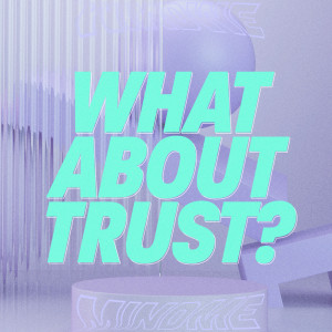 Listen to What About Trust? song with lyrics from Mindme