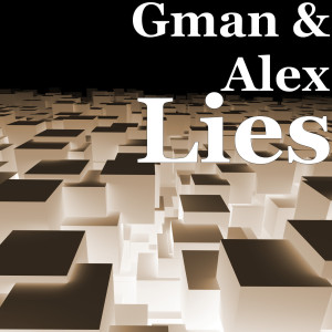 Listen to Lies song with lyrics from GMAN