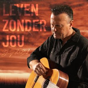 Listen to Leven Zonder Jou song with lyrics from Jaap de Bok
