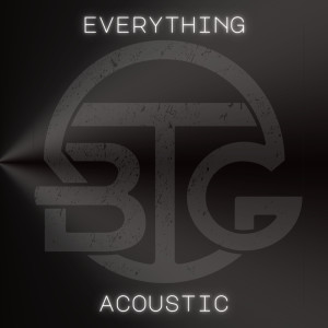 Listen to Everything (Acoustic) song with lyrics from Bridge To Grace