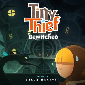 Salla Hakkola的專輯Tiny Thief Bewitched (Original Game Soundtrack)