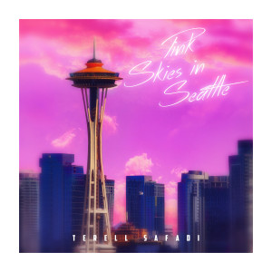 Pink Skies in Seattle (Explicit) dari Terell Safadi