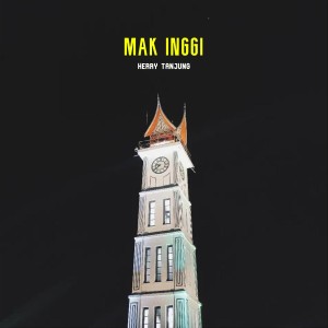 Album Mak Inggi oleh Herry Tanjung