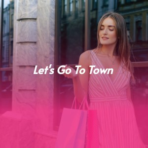 Album Let's Go to Town from Various