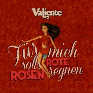 Album Für Mich Soll’s Rote Rosen Regnen from Valiente
