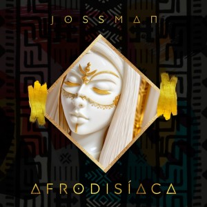 Jossman的專輯Afrodisíaca