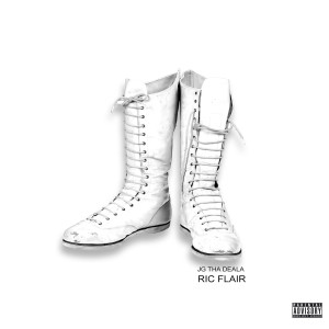 Listen to Ric Flair (Explicit) song with lyrics from Jg tha Deala