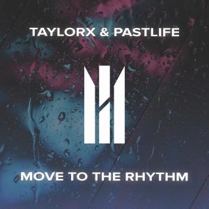 TaylorX的专辑Move To The Rhythm