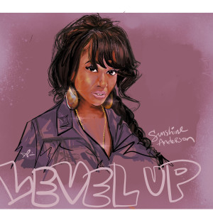 ดาวน์โหลดและฟังเพลง Level Up พร้อมเนื้อเพลงจาก Sunshine Anderson