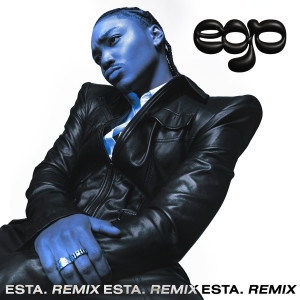 อัลบัม EGO (ESTA. Remix) (Explicit) ศิลปิน ESTA.