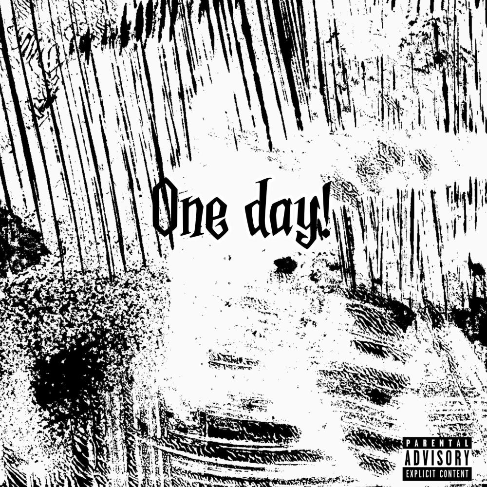 one day!(feat. bikkab) (Explicit)
