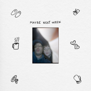 Album Maybe Next Week from Harmless