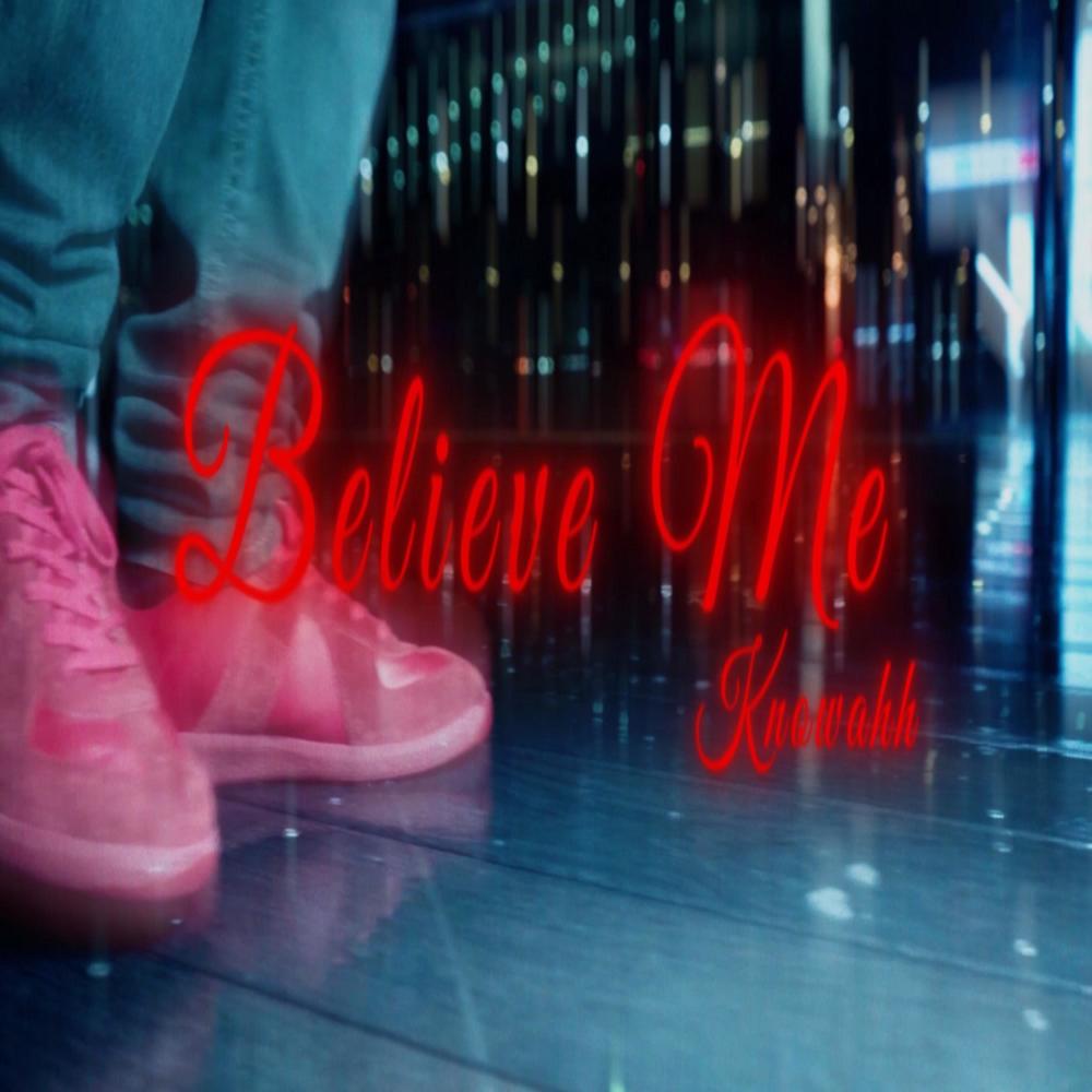 Believe Me (Explicit)