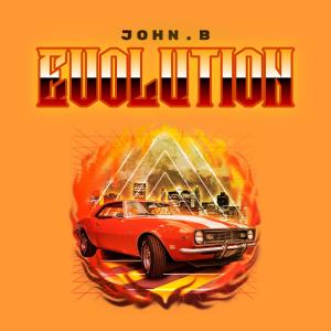 ดาวน์โหลดและฟังเพลง Evolution พร้อมเนื้อเพลงจาก John.B