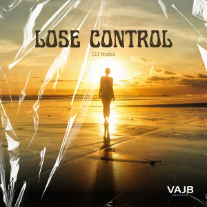Album Lose Control from Dj Neba