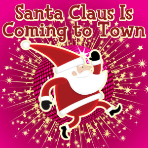The Hit Crew的專輯Santa Claus Is Coming To Town