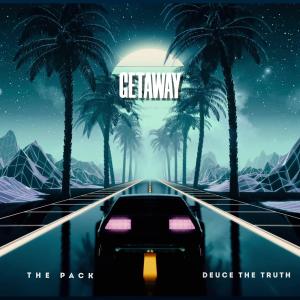 DEUCE THE TRUTH的專輯Getaway (Explicit)