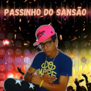 收聽MC Anddy的Passinho do Sansão (Extended Version)歌詞歌曲