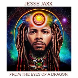 Jesse Jaxx的專輯From The Eyes Of A Dragon (Explicit)