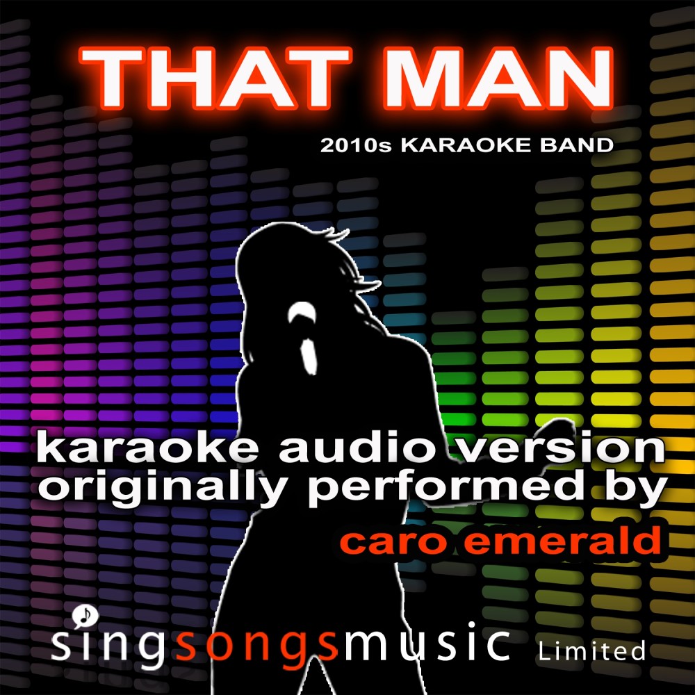 That Man (Originally Performed By Caro Emerald) {Karaoke Audio Version}