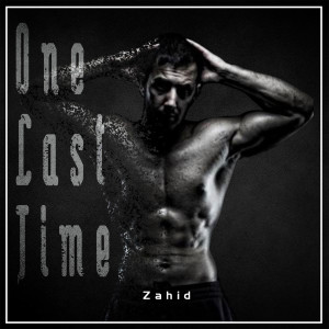 Zahid Baharuddin的专辑One Last Time (Explicit)