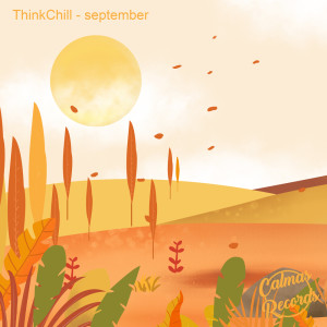 Listen to september song with lyrics from ThinkChill