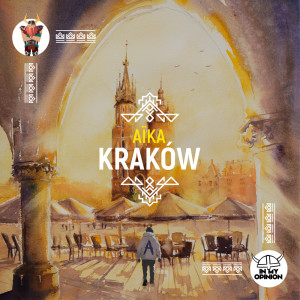 Dengarkan Kraków lagu dari Aika dengan lirik