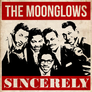 Harvey & The Moonglows的专辑Sincerely