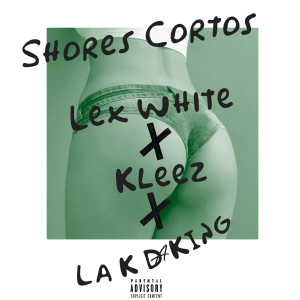 La K Da King的專輯Shores Cortos (Explicit)