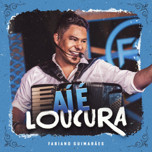 Fabiano Guimarães的專輯Aí É Loucura