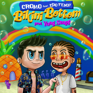 收聽Cromo的Bikini Bottom (feat. Edo Fendy) (Explicit)歌詞歌曲